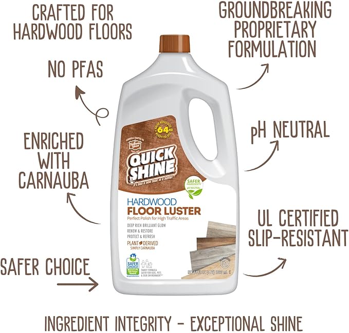 Quick Shine Hardwood Floor Luster-Polish 64oz-2pk Plant-Derived w/Carnauba Safer Choice, No PFAS, pH Neutral Ready to Use Formula w/Anti-Slip Technology Simply Squirt & Spread Made in USA