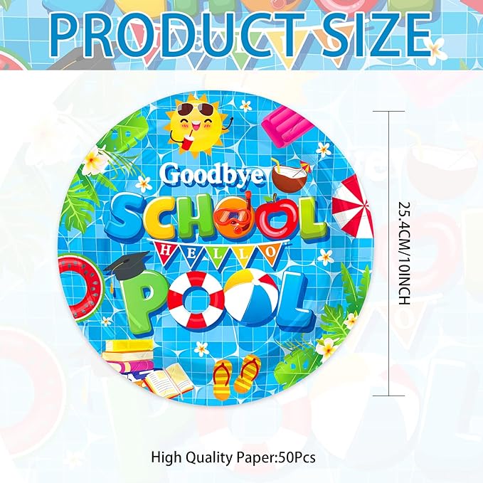 50Pcs Goodbye School Hello Pool Party Decorations Last Day of School's Pool Paper Plates 9" Disposable Summer Class End of School Year Party Decorations for Graduation Preschool Vacation Supplies